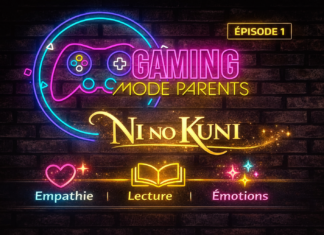 Gaming Mode Parent – Ep 1 : Ni no Kuni, un jeu vidéo qui apprend l’empathie aux enfants