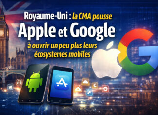Royaume-Uni : la CMA pousse Apple et Google à ouvrir un peu plus leurs écosystèmes mobiles