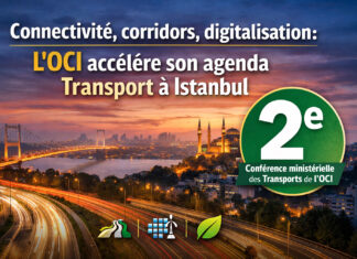 Connectivité, corridors, digitalisation: le nouveau chantier transport que l’OCI veut accélérer à Istanbul