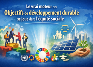 Le vrai moteur des Objectifs de développement durable se joue dans l’équité sociale
