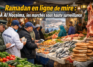Ramadan approche, marché sous surveillance : Al Hoceima muscle le contrôle des prix et de la qualité