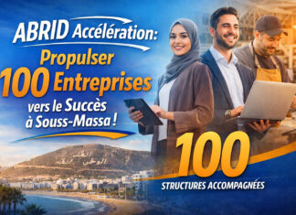 ABRID Accélération, le coup d’accélérateur qui vise 100 structures à Souss Massa