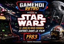 GameHdi Retro – Épisode 26 : Star Wars, le jour où nous sommes entrés dans le film