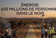 Accès à l’énergie : plus de 655 millions de personnes toujours privées d’électricité