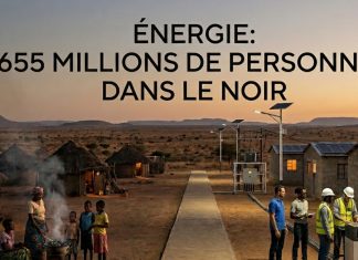 Accès à l’énergie : plus de 655 millions de personnes toujours privées d’électricité