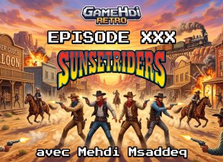 GameHdi Retro – Épisode XXX : Sunset Riders, le western qui a enflammé les salles d’arcade