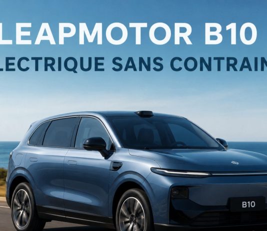 Leapmotor B10 : un SUV électrique à prolongateur d’autonomie lancé au Maroc